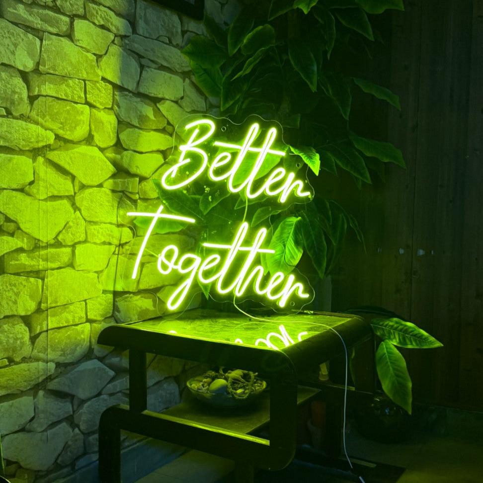 Better Together Neon For Wall Decoration, weddings, engagements