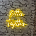 Better Together Neon For Wall Decoration, weddings, engagements