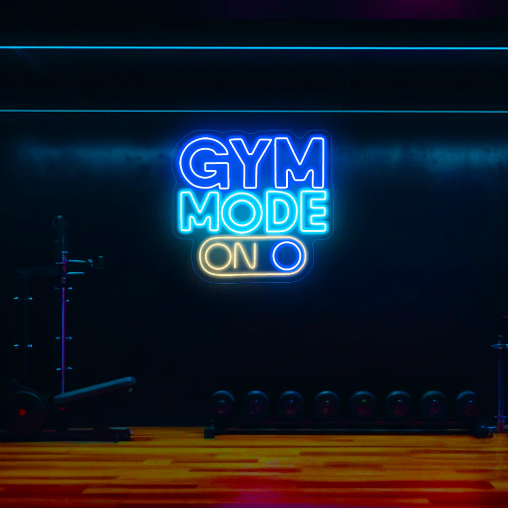 Gym Mode On Neon Sign Different Sizes available