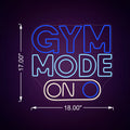 Gym Mode On Neon Sign Different Sizes available